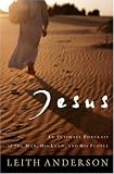 Anderson, Leith: Jesus: An Intimate Portrait of the Man, His Land, And His People