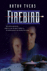 Tyers, Kathy: Firebird Tyers, Kathy: Firebird