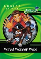 Wired Wonder Woof by Robert Elmer