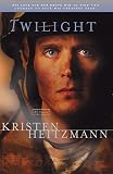 Heitzmann, Kristen: Twilight Heitzmann, Kristen: Twilight