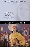 Morris, Gilbert: The Gypsy Moon
