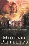 Phillips, Michael: Angels Watching Over Me