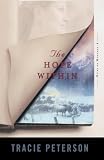 Peterson, Tracie: The Hope Within: Heirs of Montana