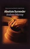 Murray, Andrew: Absolute Surrender Murray, Andrew: Absolute Surrender