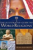 Halverson, Dean: The Illustrated Guide to World Religions Halverson, Dean: The Illustrated Guide to World Religions