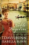 Bunn, T. Davis: The Noble Fugitive