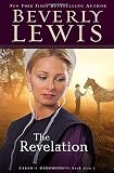 Lewis, Beverly: The Revelation Lewis, Beverly: The Revelation