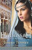 Tenney, Tommy: Hadassah: One Night With The King