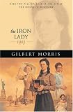 Morris, Gilbert: The Iron Lady Morris, Gilbert: The Iron Lady