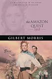 Morris, Gilbert: The Amazon Quest