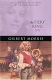 Morris, Gilbert: The Fiery Ring