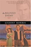 Morris, Gilbert: The Beloved Enemy