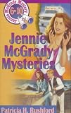 Rushford, Patricia H.: Jennie McGrady Mysteries Rushford, Patricia H.: Jennie McGrady Mysteries