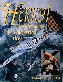 Green, Herschel H.: Herky!: The Memoirs of a Checkertail Ace Green, Herschel H.: Herky!: The Memoirs of a Checkertail Ace