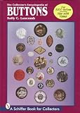 Luscomb, Sally C.: The Collector's Encyclopedia of Buttons: Now With Values