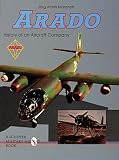 Kranzhoff, Jorg Armin: Arado: History of an Aircraft Company Kranzhoff, Jorg Armin: Arado: History of an Aircraft Company