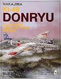 Bueschel, Richard M.: Nakajima Ki-49 Donryu in Japanese Army Air Force Service Bueschel, Richard M.: Nakajima Ki-49 Donryu in Japanese Army Air Force Service
