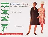 Smith, Desire: Fashionable Clothing from the Sears Catalogs: Late 1960s
