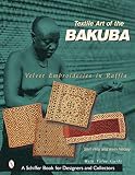 Hersey, Irwin: Textile Art of the Bakuba: Velvet Embroideries in Raffia