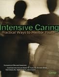 [???]: Intensive Caring: Practical Ways to Mentor Youth