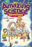 Group Publishing: Amazing Science Devotions for Children's Ministry Group Publishing: Amazing Science Devotions for Children's Ministry