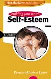 Group Publishing: Building Your Mate's Self-Esteem