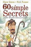 Stone, Dave: 60 Simple Secrets Every Pastor Should Know