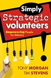 Stevens, Tim: Simply Strategic Volunteers: Empowering People For Ministry Stevens, Tim: Simply Strategic Volunteers: Empowering People For Ministry