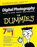 Busch, David D.: Digital Photography All-in-One Desk Reference For Dummies: 7 Books in 1 Busch, David D.: Digital Photography All-in-One Desk Reference For Dummies: 7 Books in 1