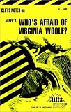 Roberts, James L.: CliffsNotes on Albee's Who's Afraid of Virginia Woolf