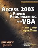 Taylor, Allen G.: Access 2003 Power Programming With Vba Taylor, Allen G.: Access 2003 Power Programming With Vba