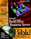 Jeansonne, William C.: Microsoft Backoffice for Small Business Server Bible