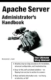 Kabir, Mohammed J.: Apache Server: Administrator's Handbook Kabir, Mohammed J.: Apache Server: Administrator's Handbook