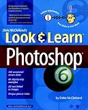 McClelland, Deke: Deke McClelland's Look & Learn Photoshop 6