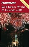 Tunstall, Jim: Frommer's Walt Disney World&reg; and Orlando 2004