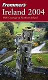 Kelleher, Suzanne Rowan: Frommer's Ireland 2004 Kelleher, Suzanne Rowan: Frommer's Ireland 2004