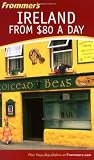 Kelleher, Suzanne Rowan: Frommer's Ireland from $80 a Day Kelleher, Suzanne Rowan: Frommer's Ireland from $80 a Day