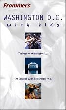 Frommer's Washington, DC with Kids by Beth&hellip;