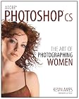 Adobe Photoshop CS: The Art of Photographing Women