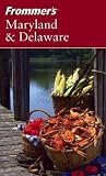 Tilghman, Mary K.: Frommer's Maryland and Delaware