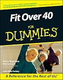 Yorkey, Mike: Fit over 40 for Dummies Yorkey, Mike: Fit over 40 for Dummies