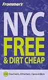 Wolff, Ethan: Frommer's New York City for Free and Dirt Cheap Wolff, Ethan: Frommer's New York City for Free and Dirt Cheap