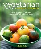 Vegetarian Times Magazine: Vegetarian Times Complete Cookbook