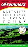 Aa Publishing: Frommer's Britain's Best-Loved Driving Tours