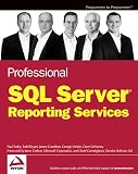 Turley, Paul: Professional SQL Server Reporting Services Turley, Paul: Professional SQL Server Reporting Services