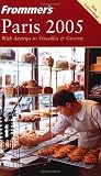 Porter, Darwin: Frommer's 2005 Paris Porter, Darwin: Frommer's 2005 Paris