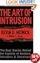 The Art of Intrusion: The Real Stories Behind the Exploits of Hackers, Intruders and Deceivers