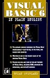 Overland, Brian: Visual Basic 6 in Plain English Overland, Brian: Visual Basic 6 in Plain English