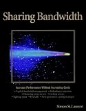 St. Laurent, Simon: Sharing Bandwidth St. Laurent, Simon: Sharing Bandwidth
