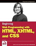 Duckett, Jon: Beginning Web Programming With HTML, XHTML, and CSS